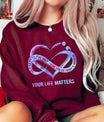 Maroon sweatshirt with purple-blue gradient heart infinity design and text “Your Life Matters – It’s Okay If the Only Thing You Do Today Is Breathe.” Inspirational mental health awareness DTF transfer.