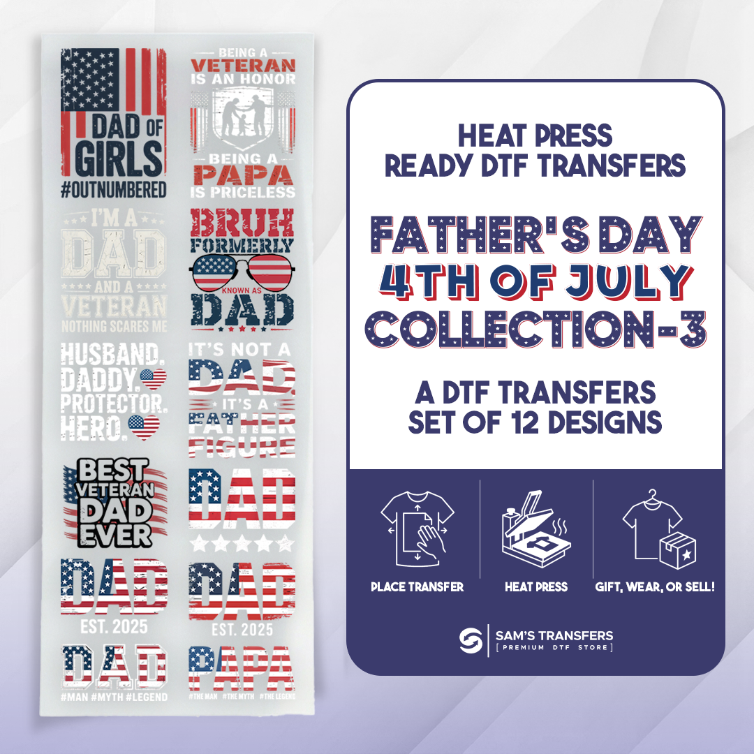 Father's Day 5th of July Related DTF Transfer Bundle | Best Seller Adult-size T-shirt Designs | Bundle-3