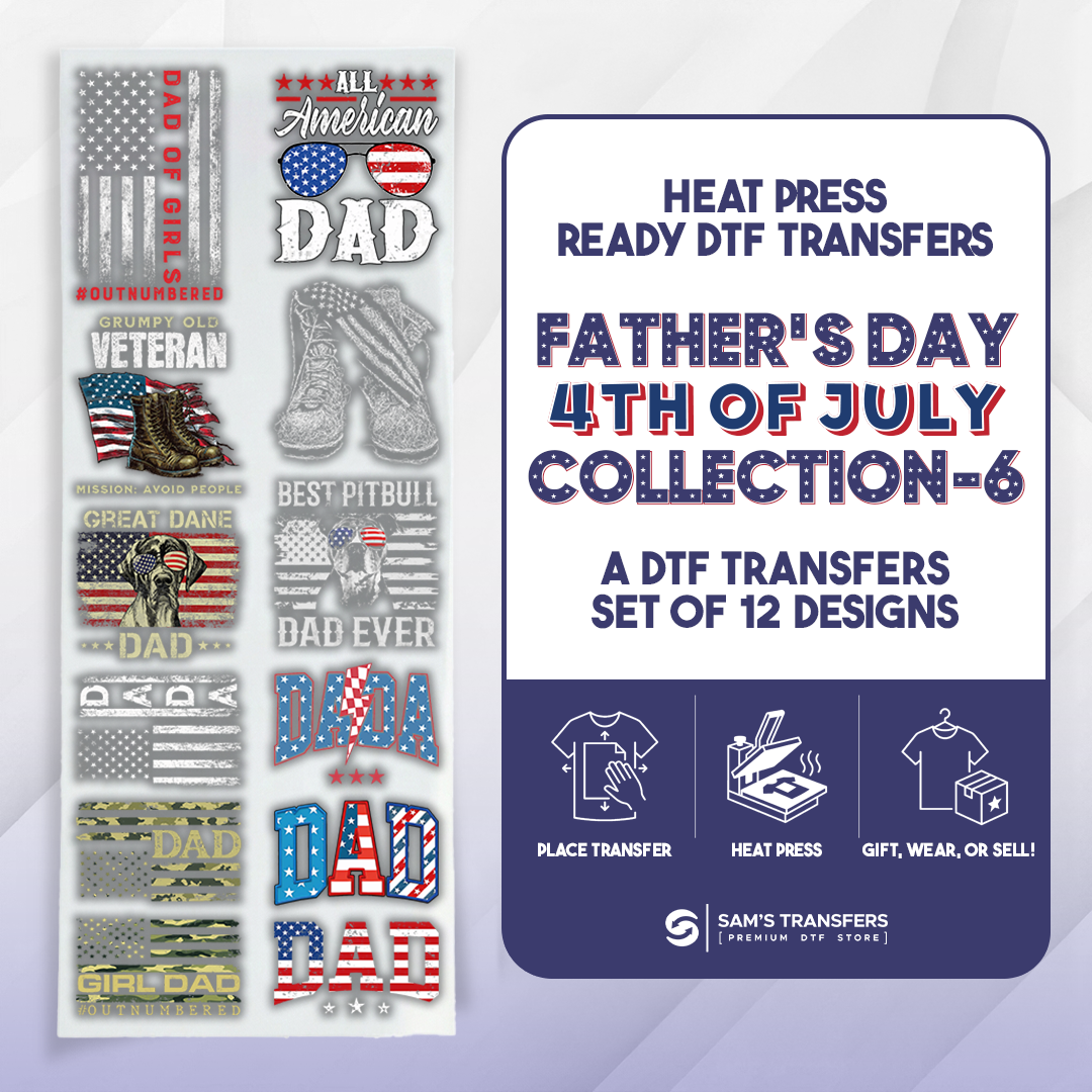 Father's Day 5th of July Related DTF Transfer Bundle | Best Seller Adult-size T-shirt Designs | Bundle-6