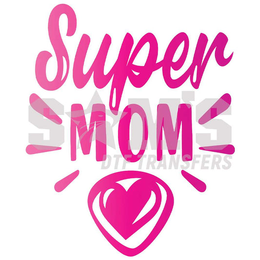 Empowering 'Super Moms' DTF transfer design with a vibrant pink superhero heart symbolizing strength and love.