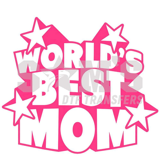 Celebratory 'World's Best MOM' DTF transfer in bold pink letters with stars, perfect for honoring a special Mother's Day.