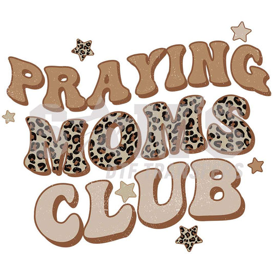 Earthy-toned 'Praying Moms Club' graphic with leopard print and stars for DTF transfer.