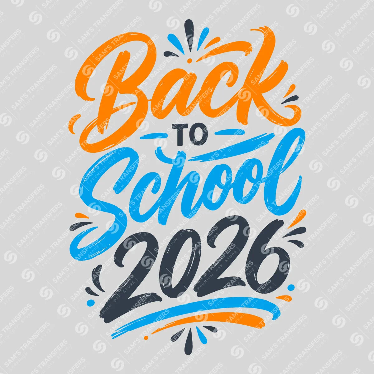 Apparel featuring a Back to School 2026-themed DTF transfer.