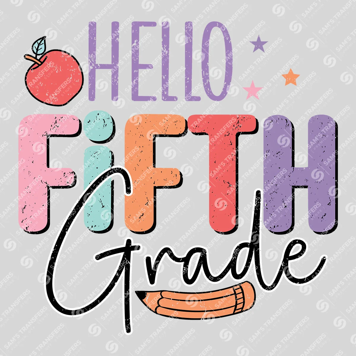 Apparel featuring a Hello Fifth Grade-themed DTF transfer.