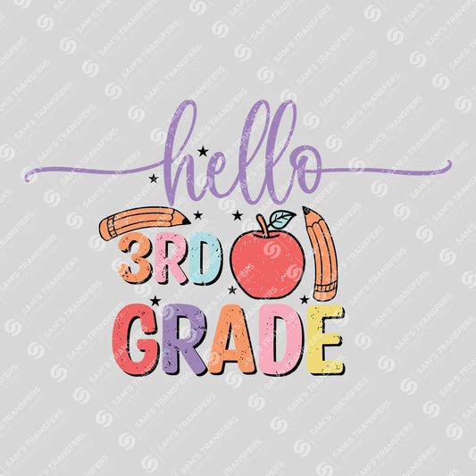 Apparel featuring a Hello Third Grade-themed DTF transfer.