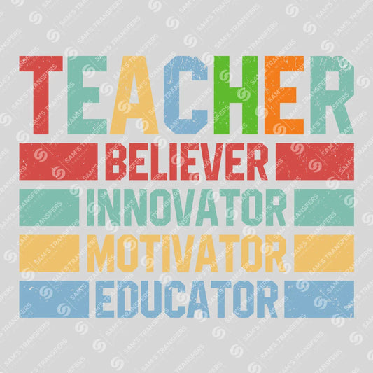 Apparel featuring a Teacher Believer Innovator Motivator Educator-themed DTF transfer.