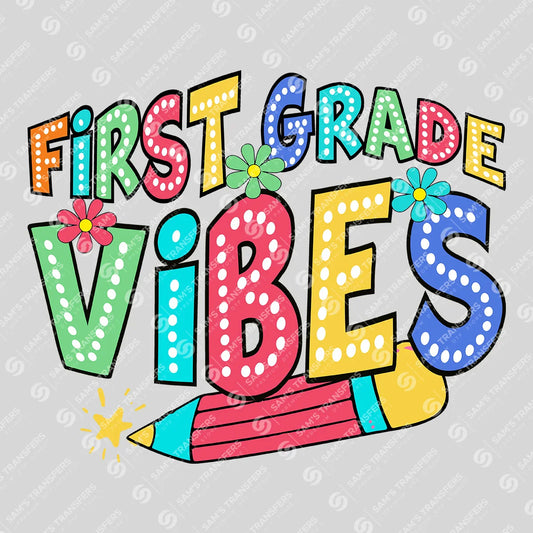 Apparel featuring a First Grade Vibes Pencil-themed DTF transfer.