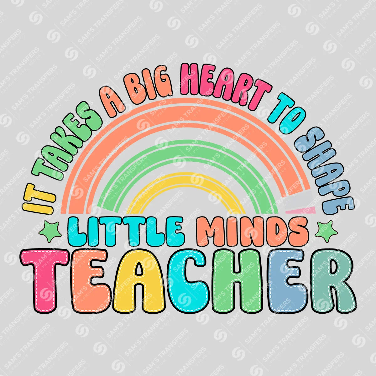 Apparel featuring a It Takes a Big Heart Teacher-themed DTF transfer.