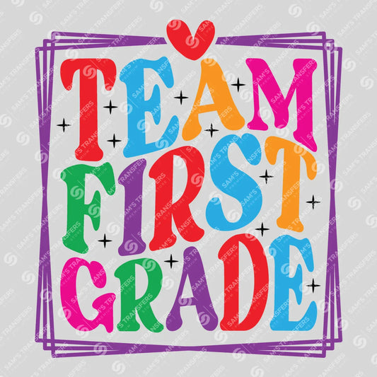 Apparel featuring a Team First Grade Heart-themed DTF transfer.