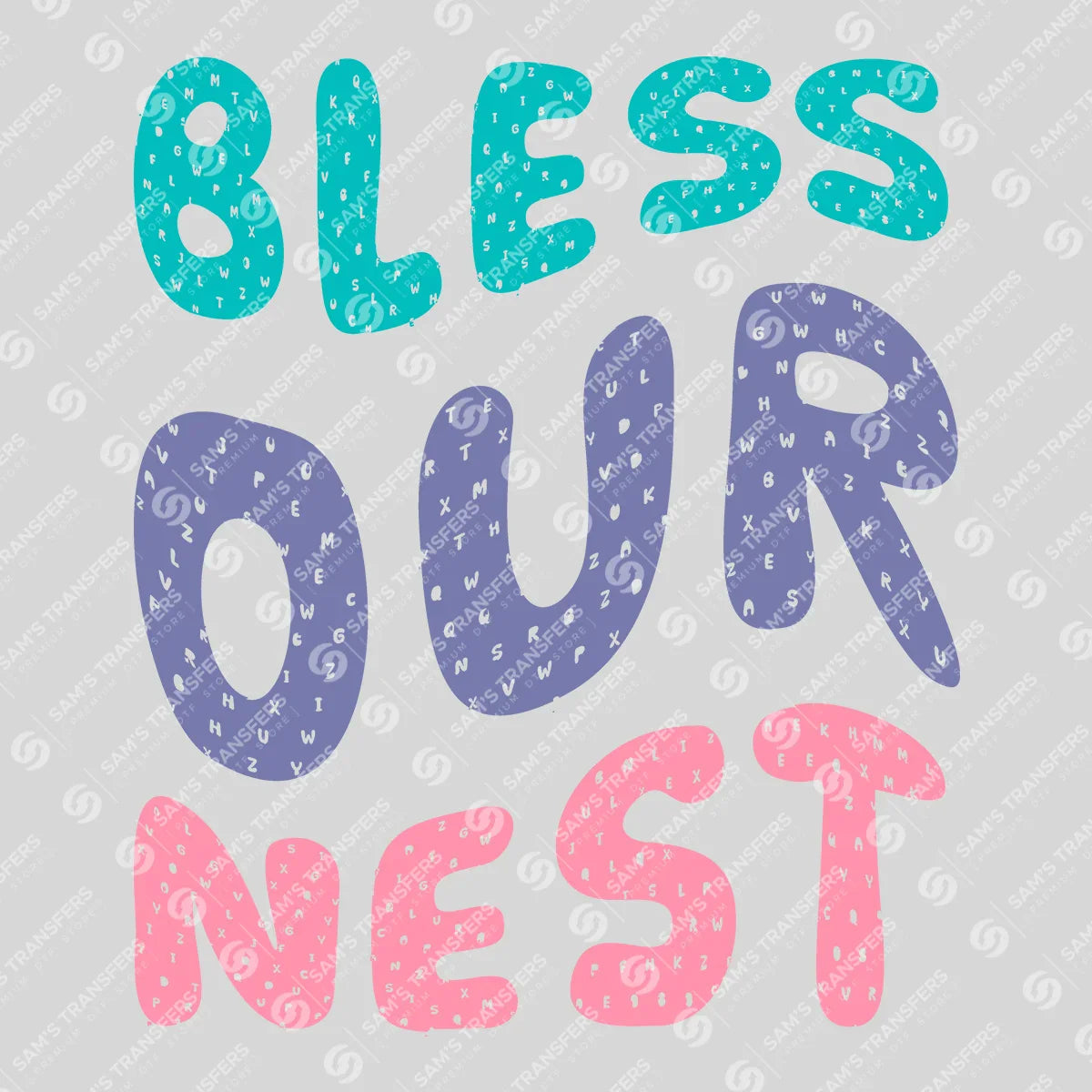 Apparel featuring a Bless Our Nest-themed DTF transfer.