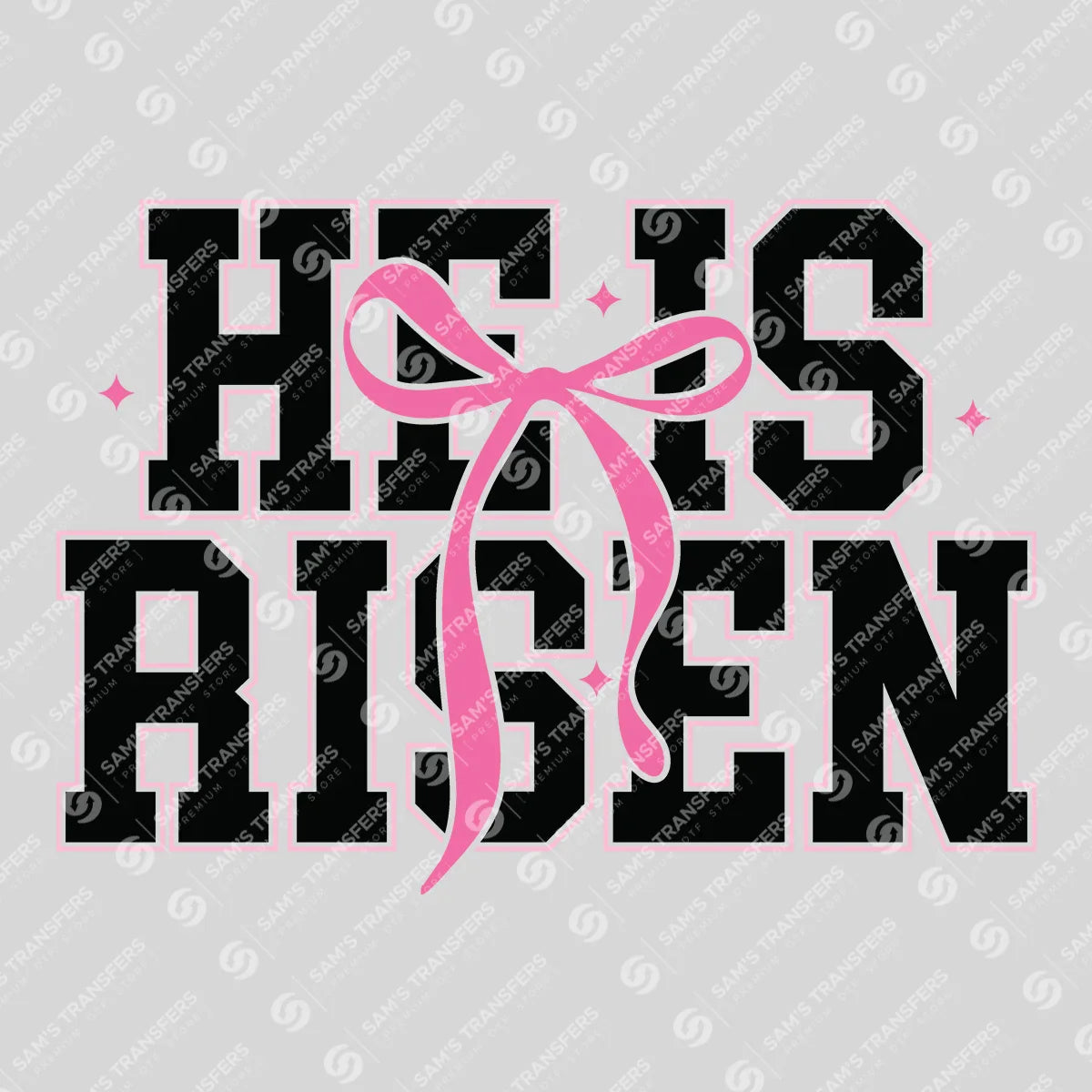 Apparel featuring a He Is Risen Bow-themed DTF transfer.