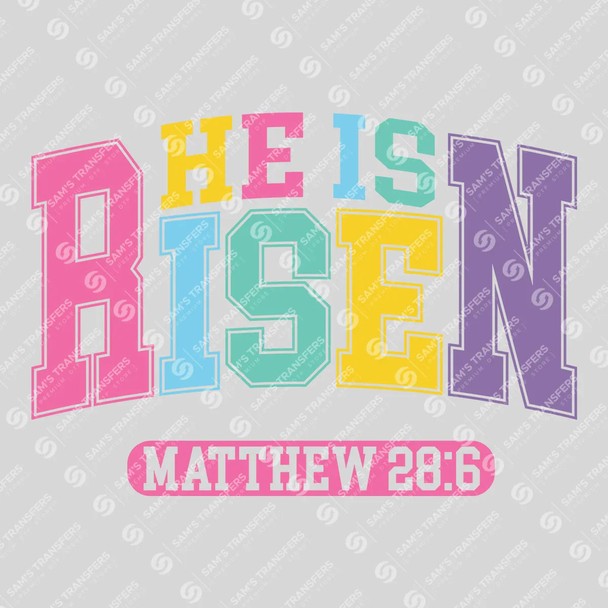 Apparel featuring a He Is Risen Matthew 28-themed DTF transfer.