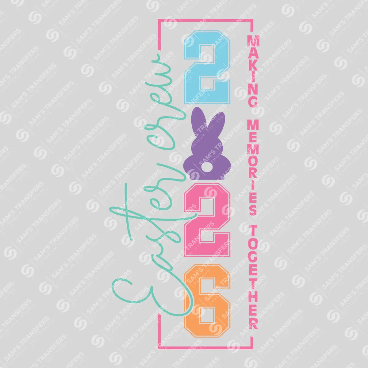 Apparel featuring a Easter Crew 2026 Vertical Bunny-themed DTF transfer.