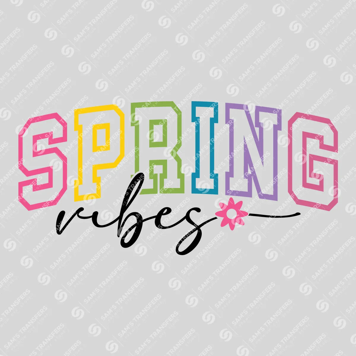Apparel featuring a Spring Vibes-themed DTF transfer.
