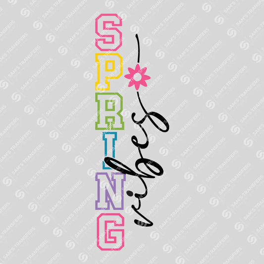 Apparel featuring a Spring Vibes Vertical-themed DTF transfer.