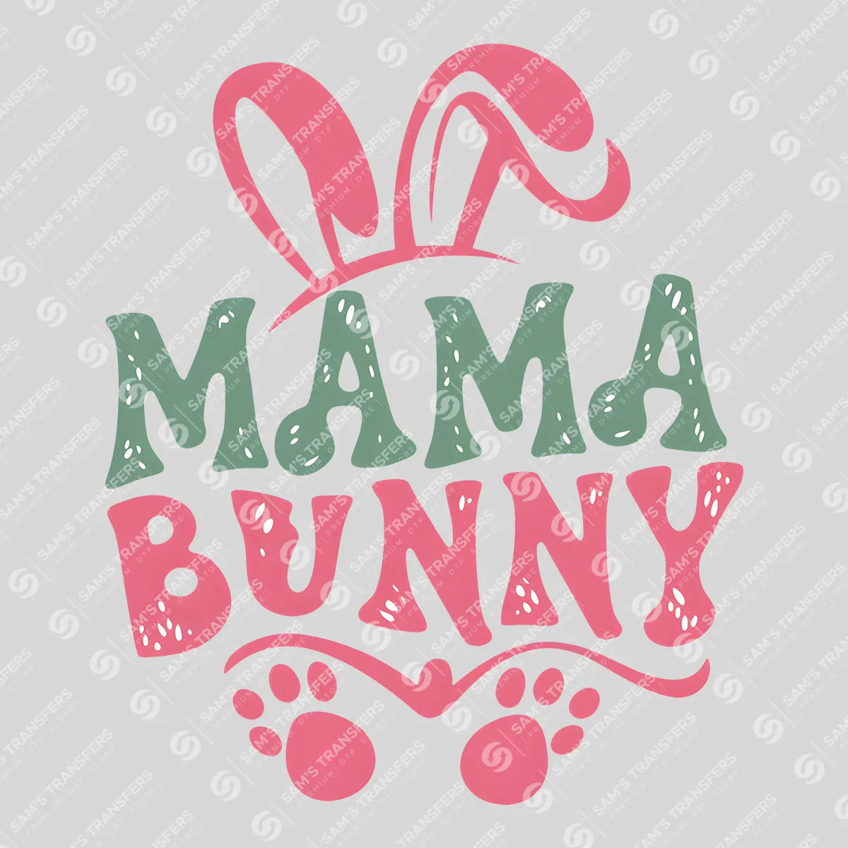 Apparel featuring a Mama Bunny Ears-themed DTF transfer.
