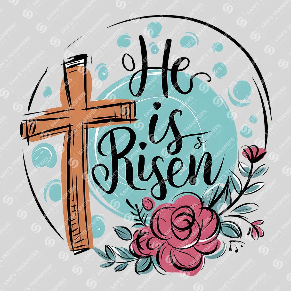 Apparel featuring a He Is Risen Rose-themed DTF transfer.