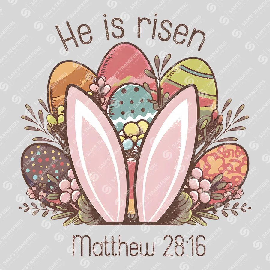 He Is Risen Bunny Ears Ready-to-Press DTF Transfer | SAT00577