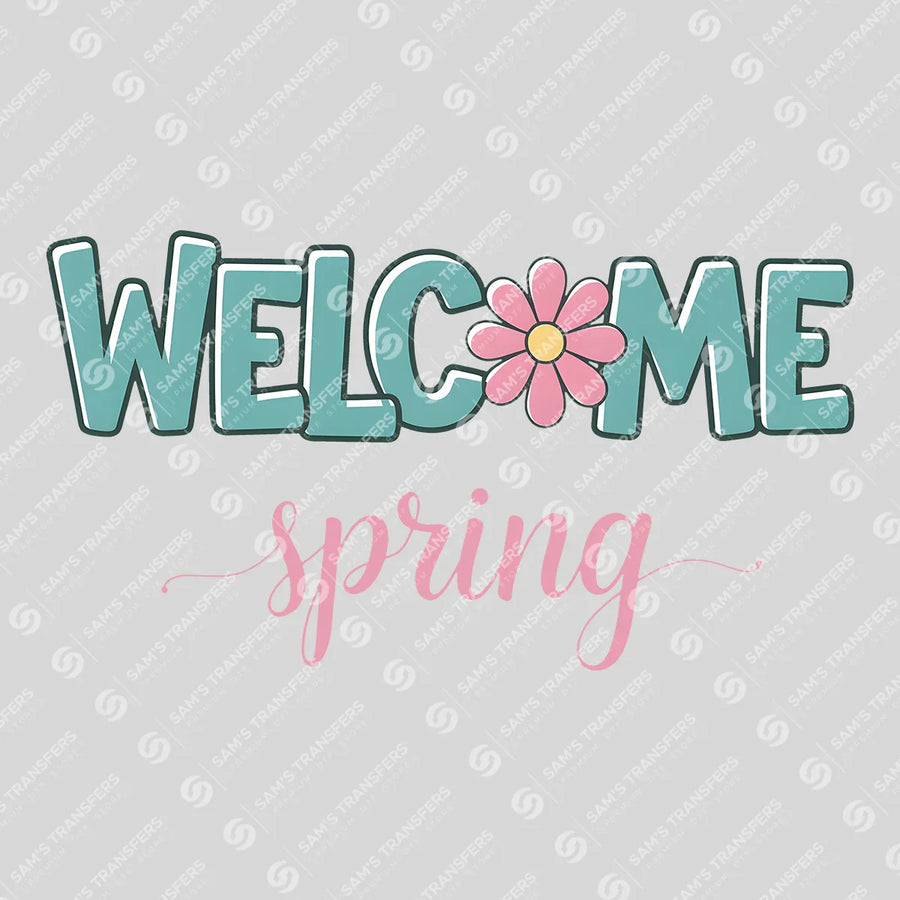 Welcome Spring Daisy Ready-to-Press DTF Transfer | SAT00592
