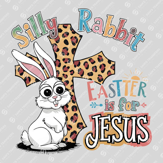 Apparel featuring a Silly Rabbit Easter Is For Jesus Cross-themed DTF transfer.