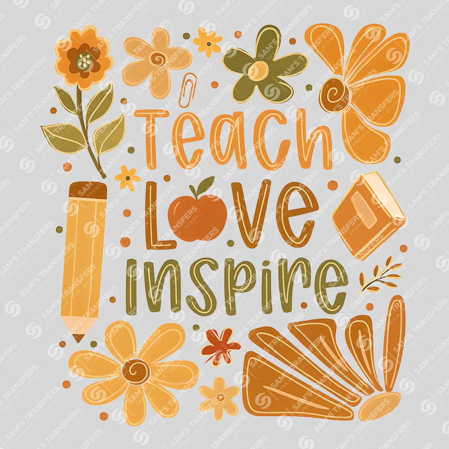 Teach Love Inspire Fall Ready-to-Press DTF Transfer | SAT00687