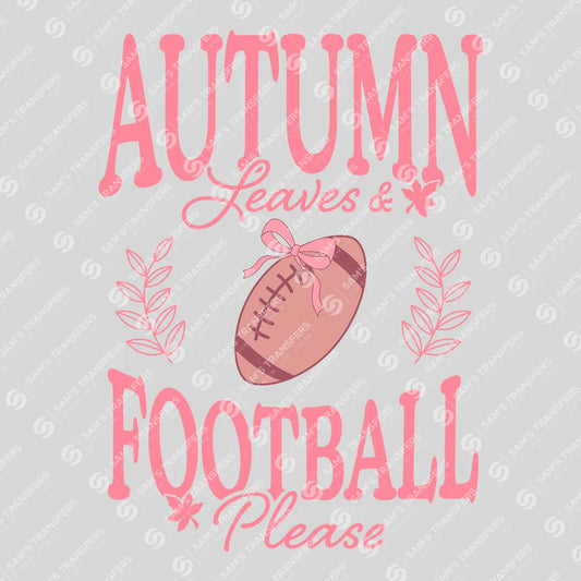 Apparel featuring a Autumn Leaves And Football Please-themed DTF transfer.