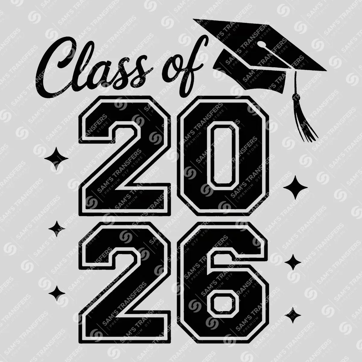 Apparel featuring a Class Of 2026 Varsity-themed DTF transfer.