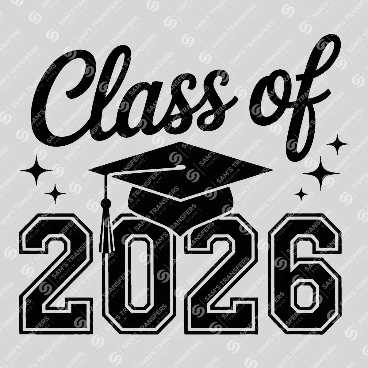 Apparel featuring a Class Of 2026 Retro Script-themed DTF transfer.