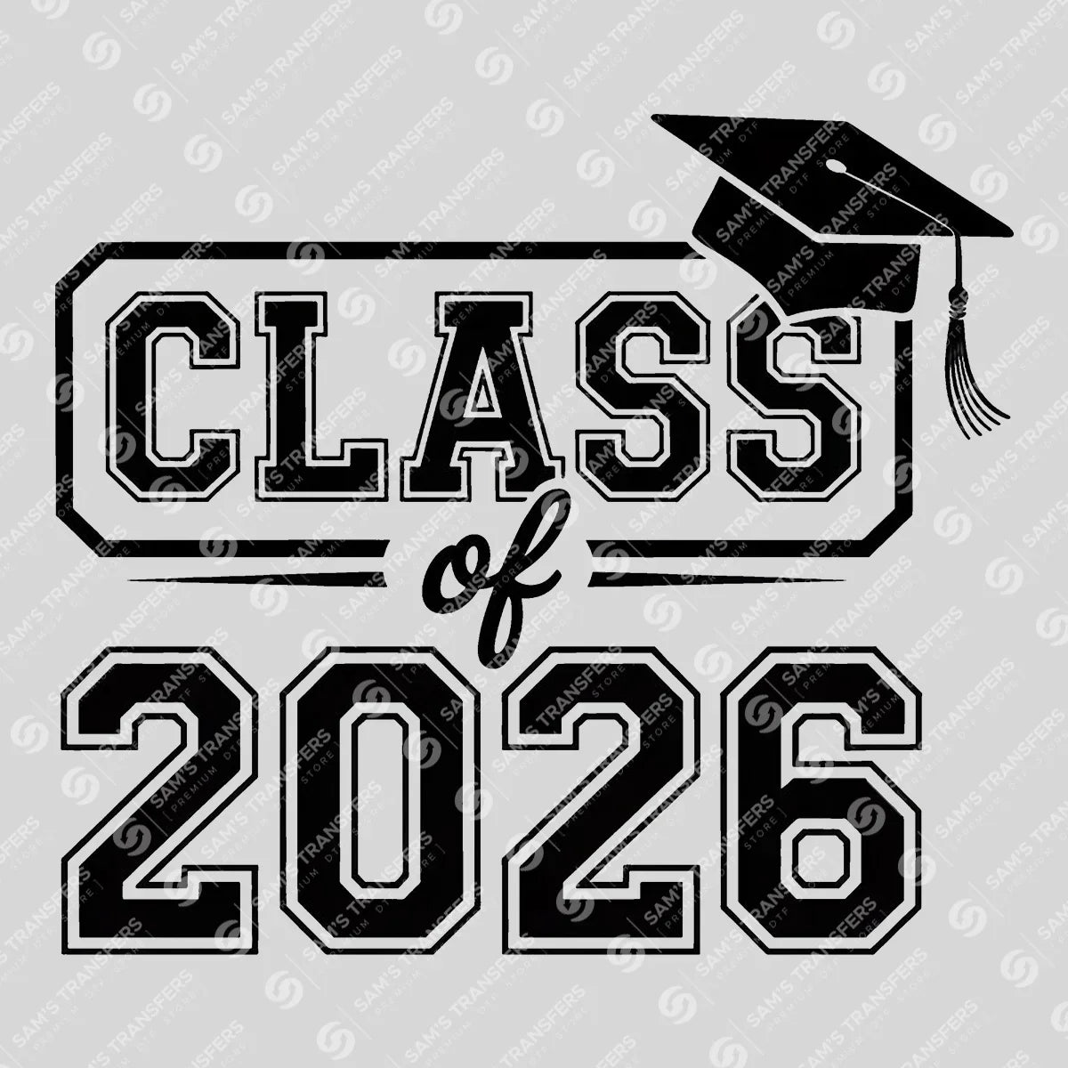 Apparel featuring a Class Of 2026 Collegiate-themed DTF transfer.