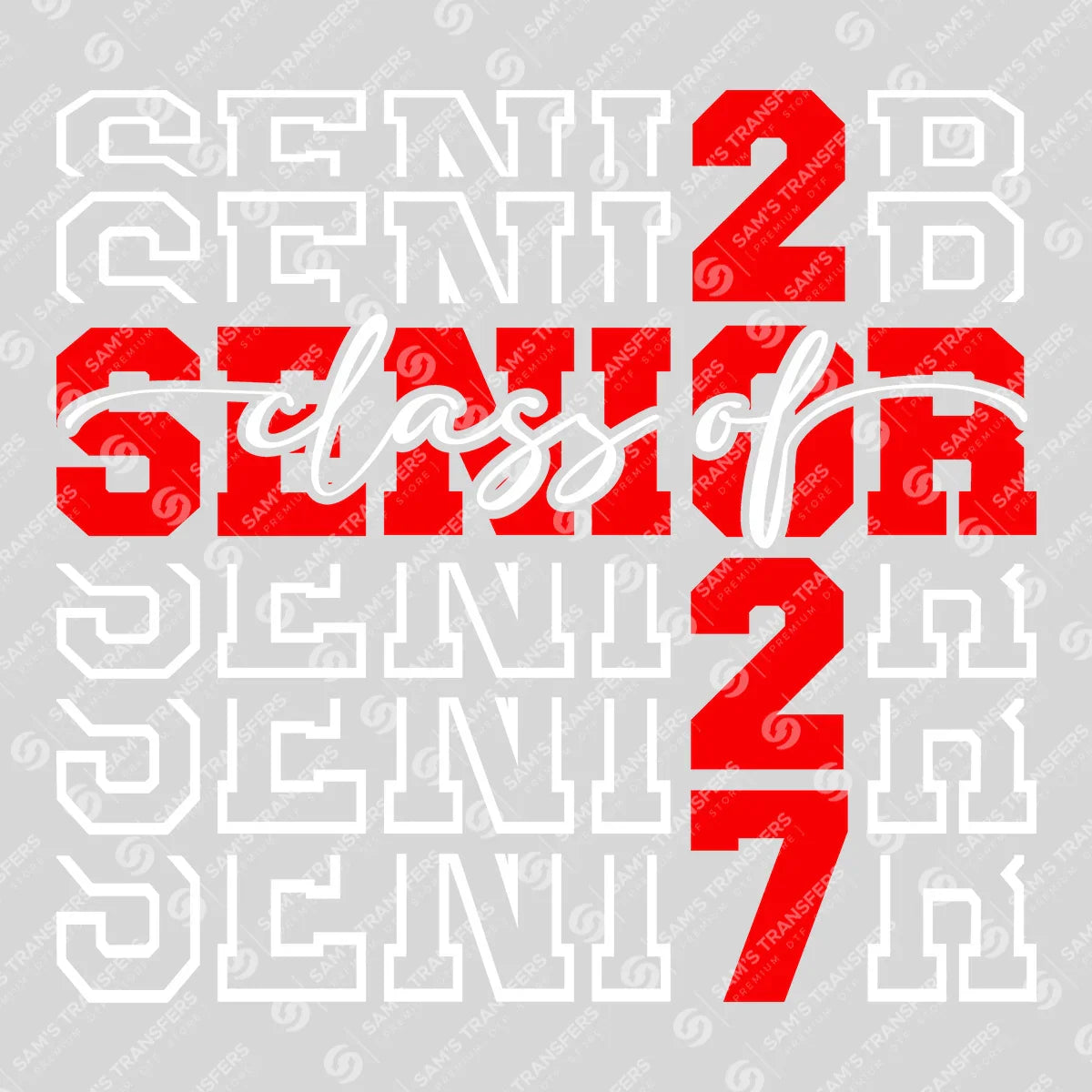 Apparel featuring a Senior Class Of 2027 Echo Varsity-themed DTF transfer.