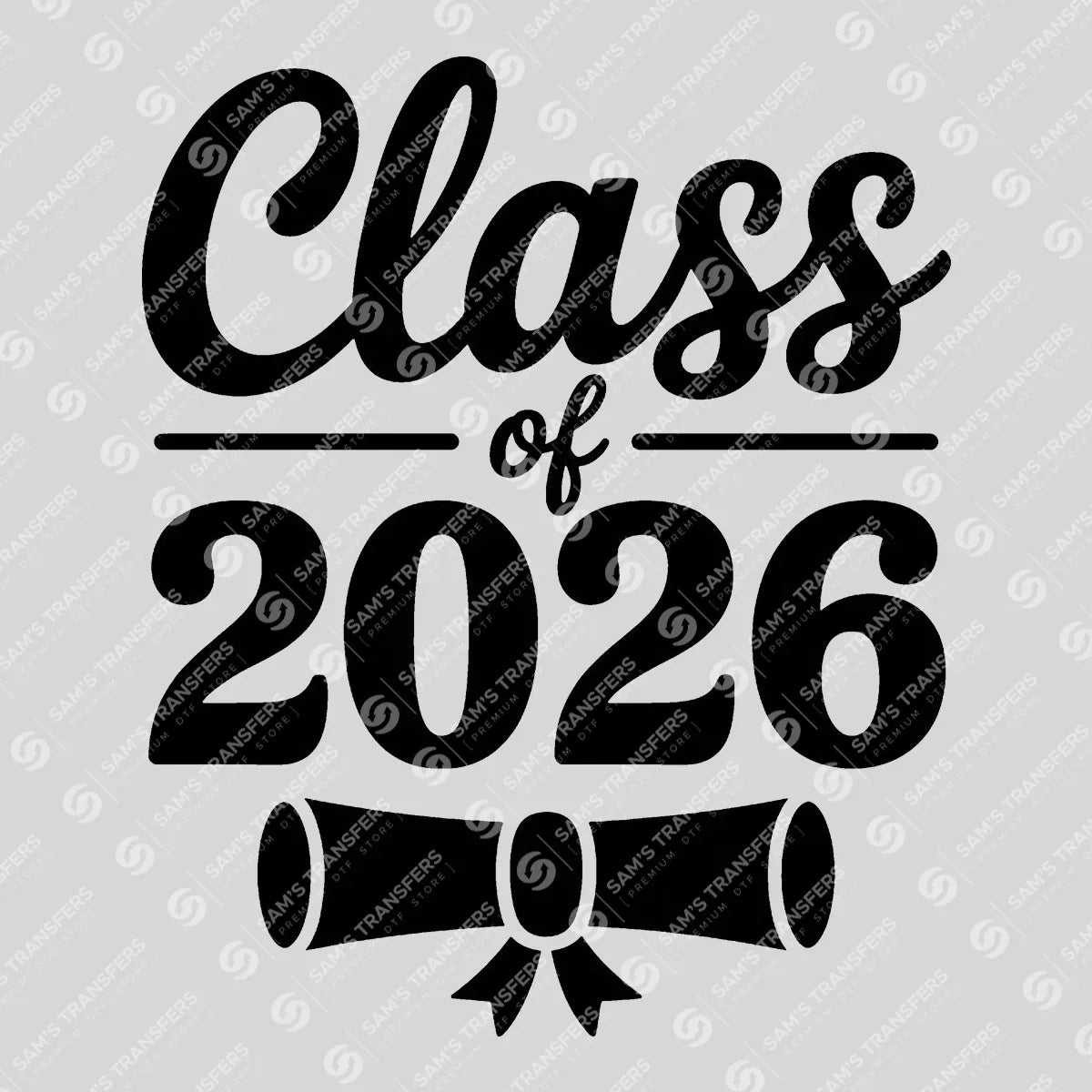 Apparel featuring a Class Of 2026 Banner Scroll-themed DTF transfer.