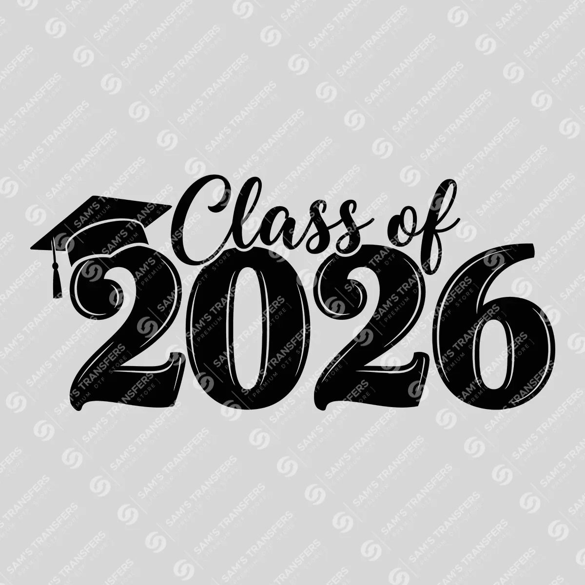 Apparel featuring a Class Of 2026 Vintage Cap-themed DTF transfer.