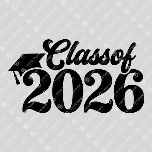 Apparel featuring a Class Of 2026 Tail Script-themed DTF transfer.