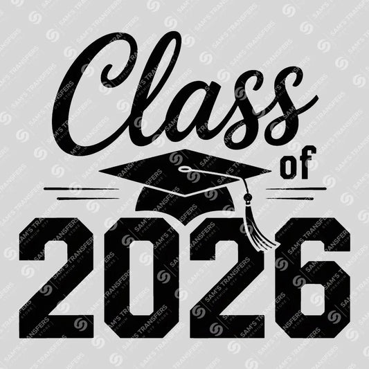 Apparel featuring a Class Of 2026 Underline Varsity-themed DTF transfer.