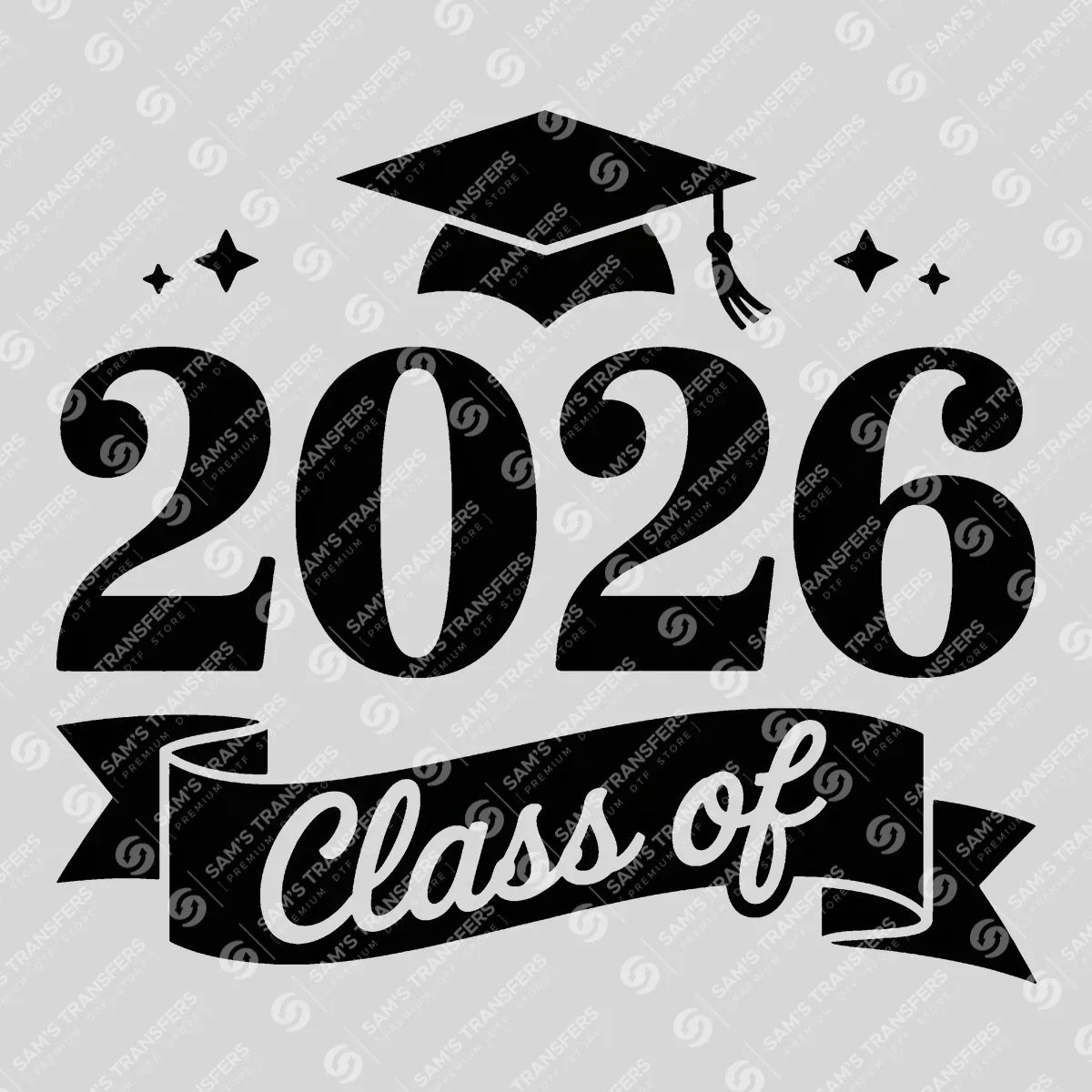 Apparel featuring a Class Of 2026 Stars Banner-themed DTF transfer.