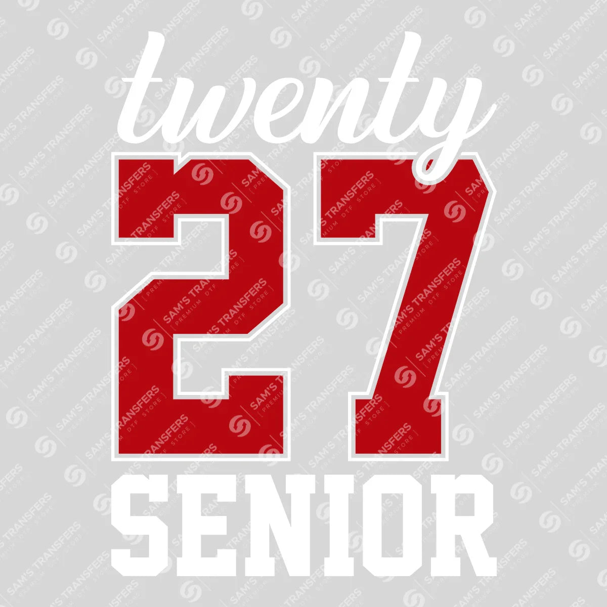Apparel featuring a Senior Twenty 27 Varsity-themed DTF transfer.