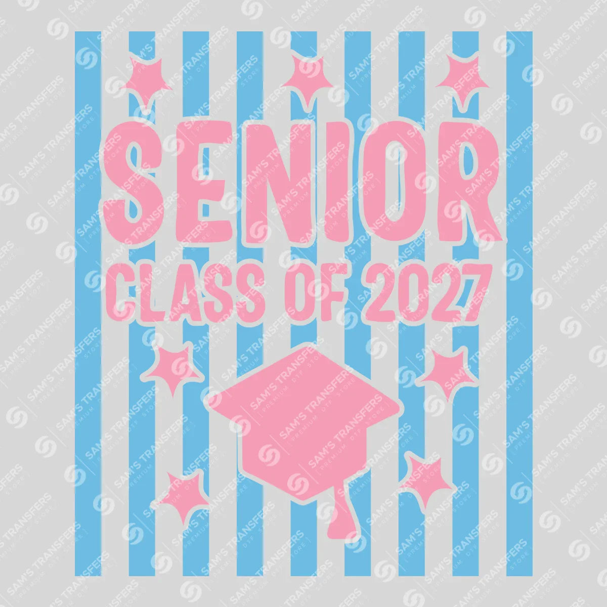 Apparel featuring a Senior Class Of 2027 Striped-themed DTF transfer.
