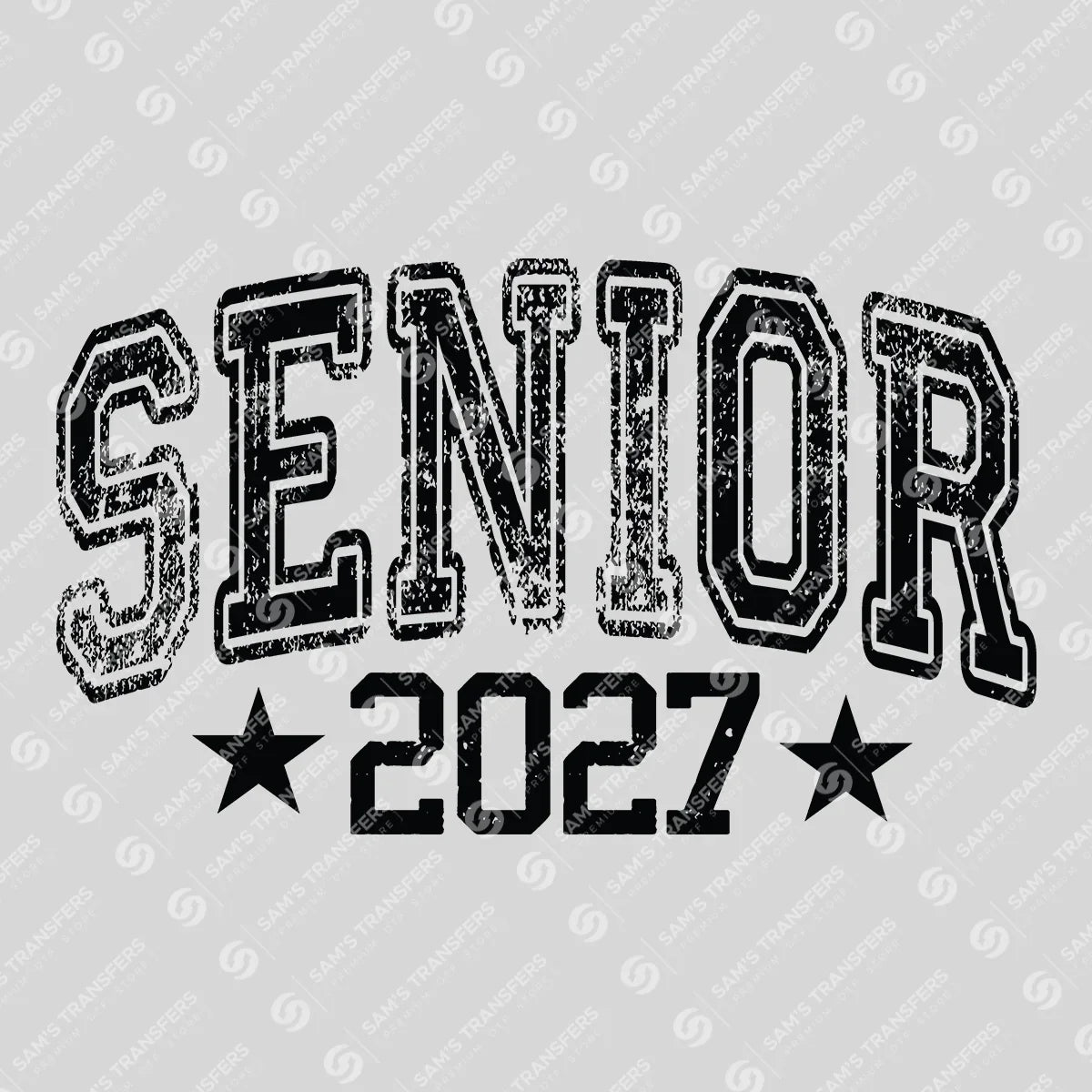 Apparel featuring a Senior 2027 Distressed Stars-themed DTF transfer.