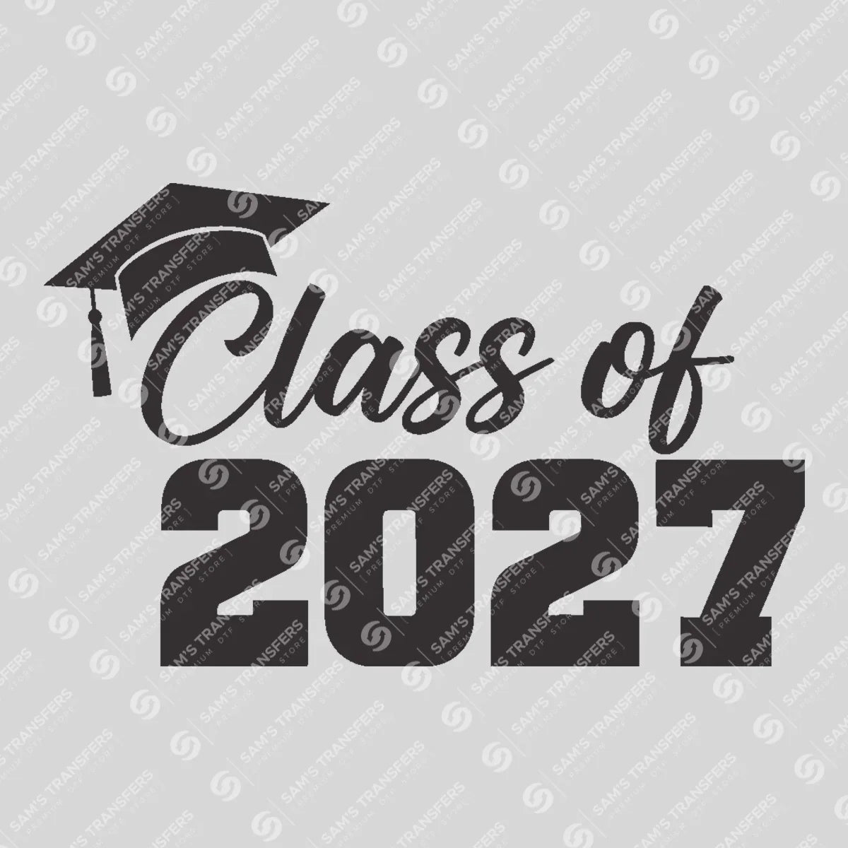 Apparel featuring a Class Of 2027 Cap Bold-themed DTF transfer.