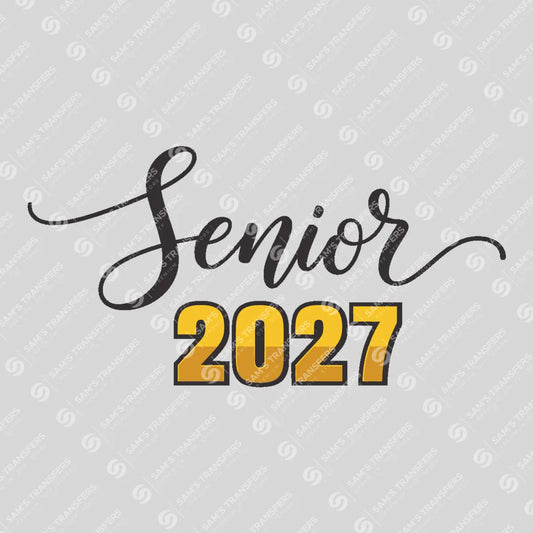 Apparel featuring a Senior 2027 Gold Script-themed DTF transfer.