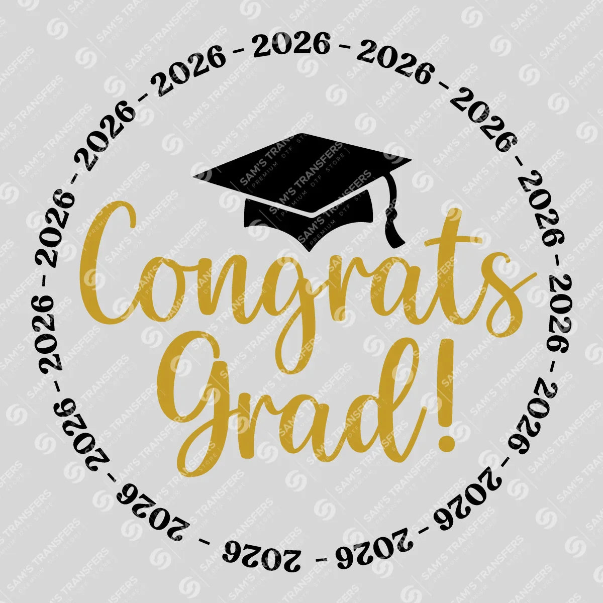Apparel featuring a Congrats Grad 2026-themed DTF transfer.