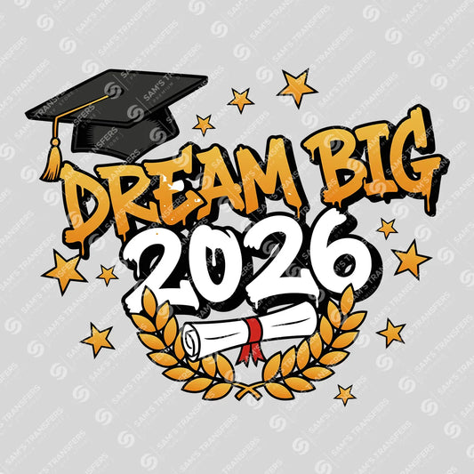 Apparel featuring a Dream Big 2026-themed DTF transfer.