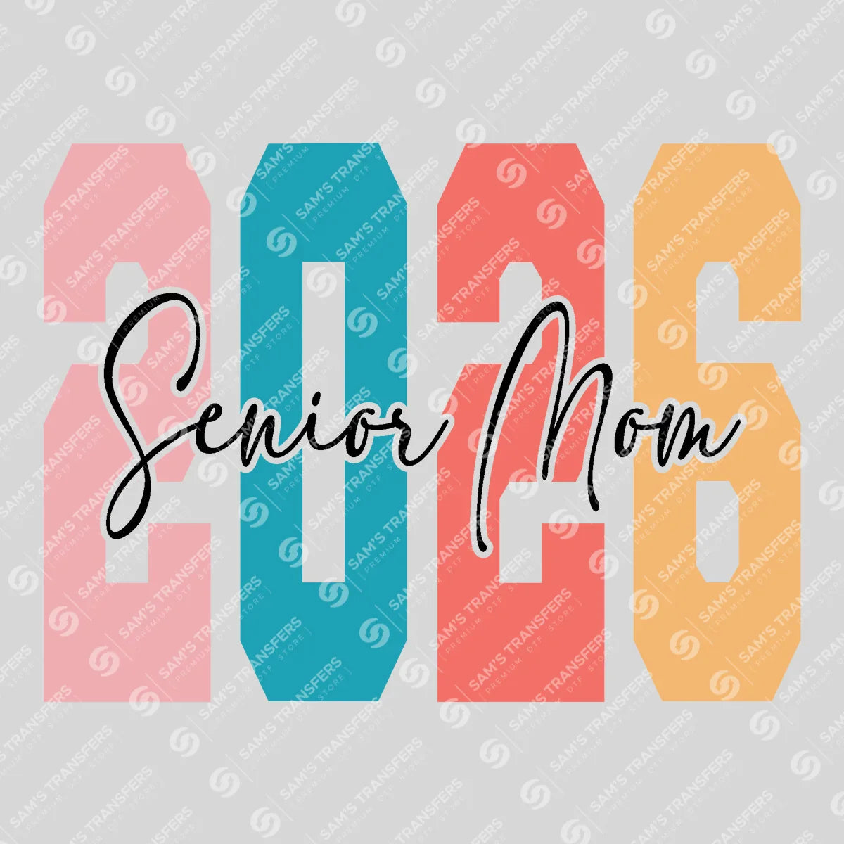 Apparel featuring a Senior Mom 2026-themed DTF transfer.
