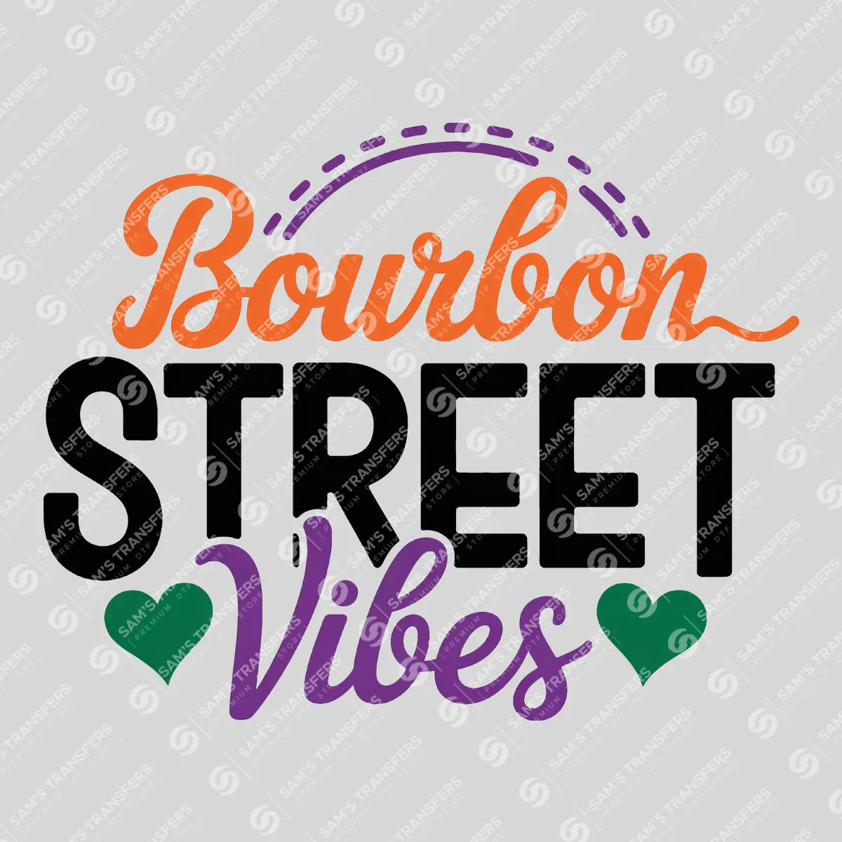 Apparel featuring a Bourbon Street Vibes-themed DTF transfer.