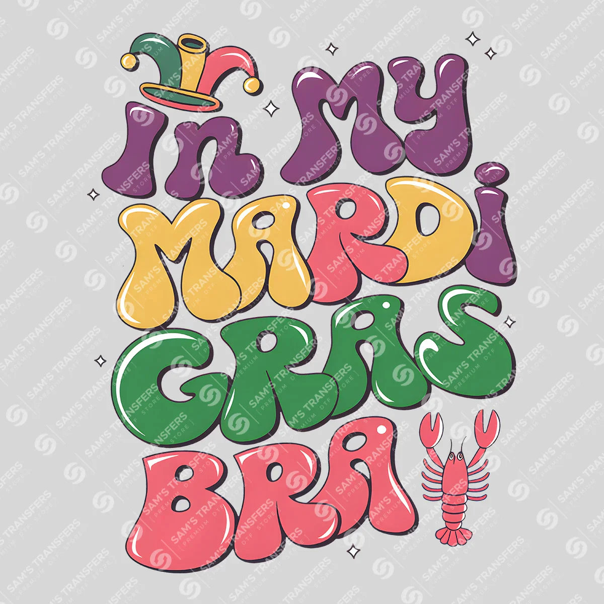 Apparel featuring a In My Mardi Gras Bra-themed DTF transfer.