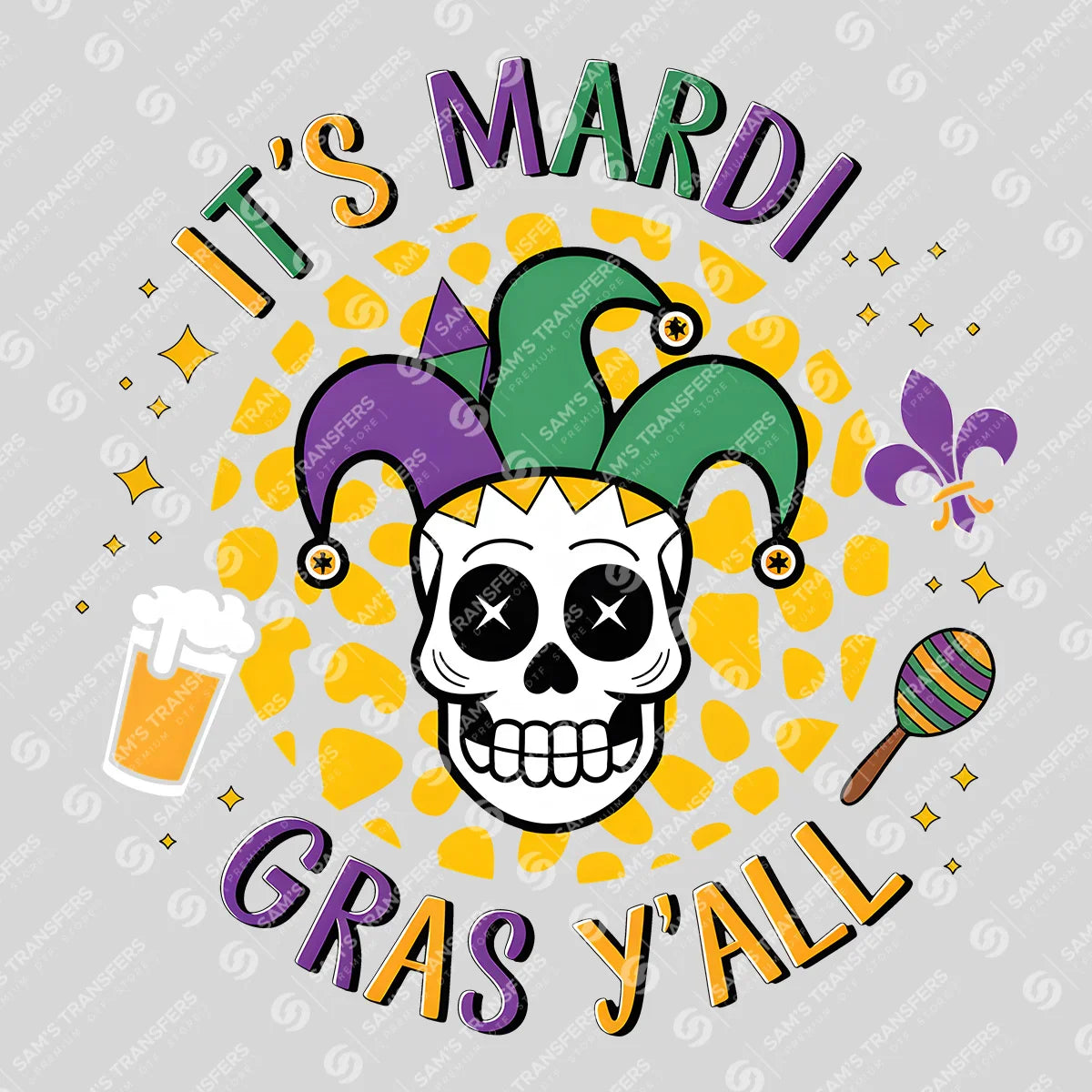 Apparel featuring a It's Mardi Gras Y'all-themed DTF transfer.