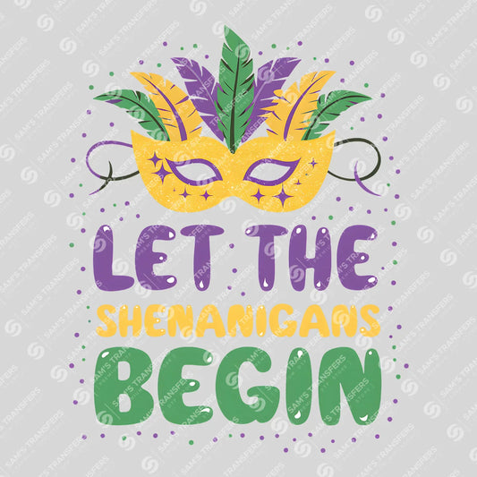 Apparel featuring a Let The Shenanigans Begin-themed DTF transfer.