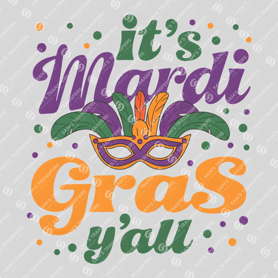 It's Mardi Gras Y'all Ready-to-Press DTF Transfer | SAT01033