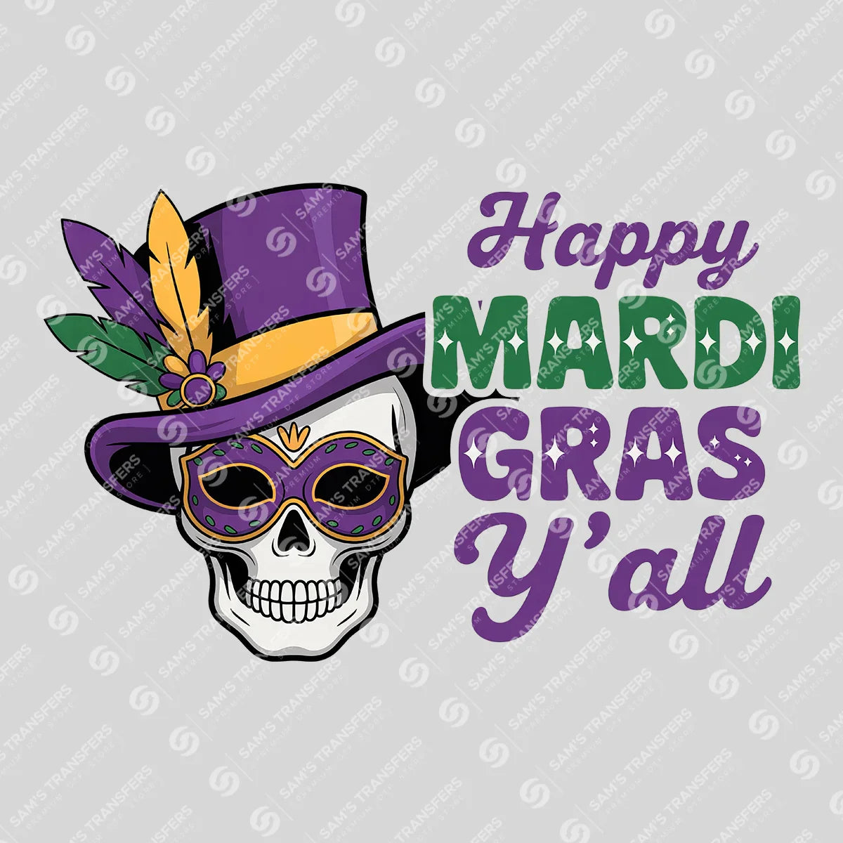 Apparel featuring a Happy Mardi Gras Y'all Skull-themed DTF transfer.