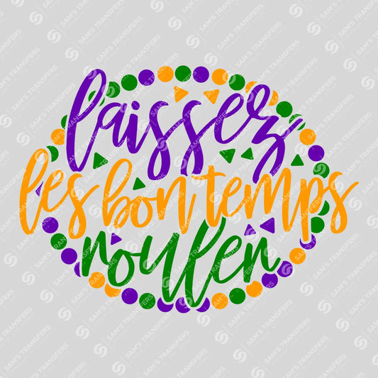 Apparel featuring a Laissez Les Bon Temps Rouler-themed DTF transfer.